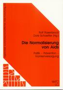 Bild: BUZ 213/2003
Publikationen
Die Normalisierung von Aids