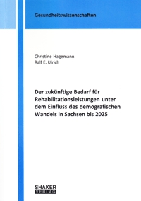 Buch Demografisch bedingter Bedarf an Rehaleistungen in Sachsen